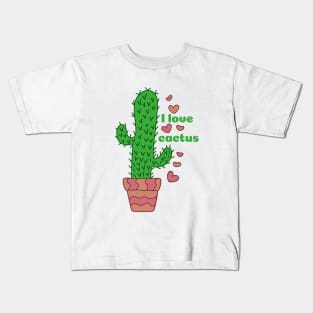 I love cactus Kids T-Shirt